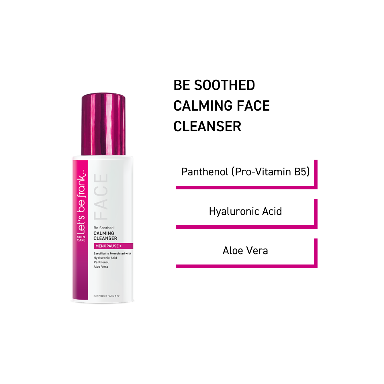 Be Soothed Toning Cleanser Hydrated, Smooth Menopausal Skin Let's